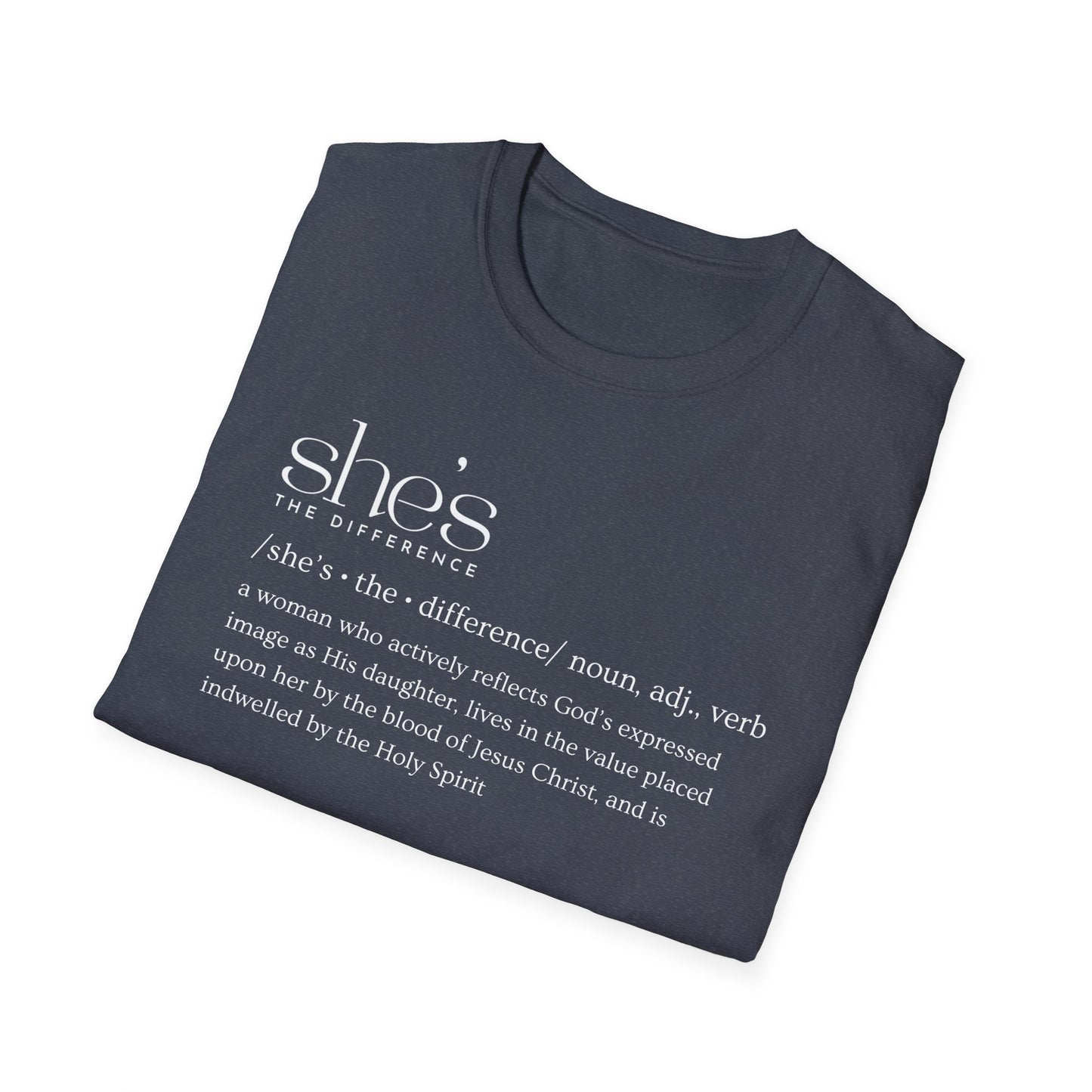 Softstyle SHE'S THE DIFFERENCE T-Shirt