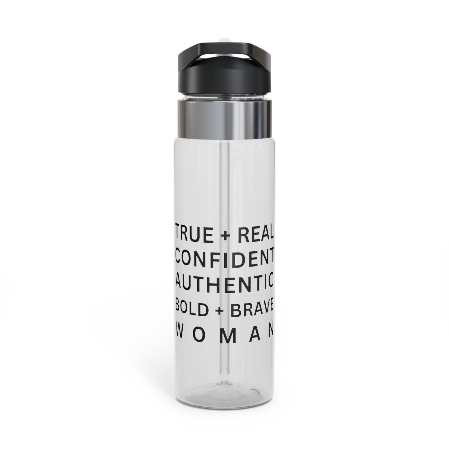 TRUE + REAL CONFIDENT AUTHENTIC BOLD + BRAVE WOMAN Kensington Tritan™ Sport Bottle, 20oz