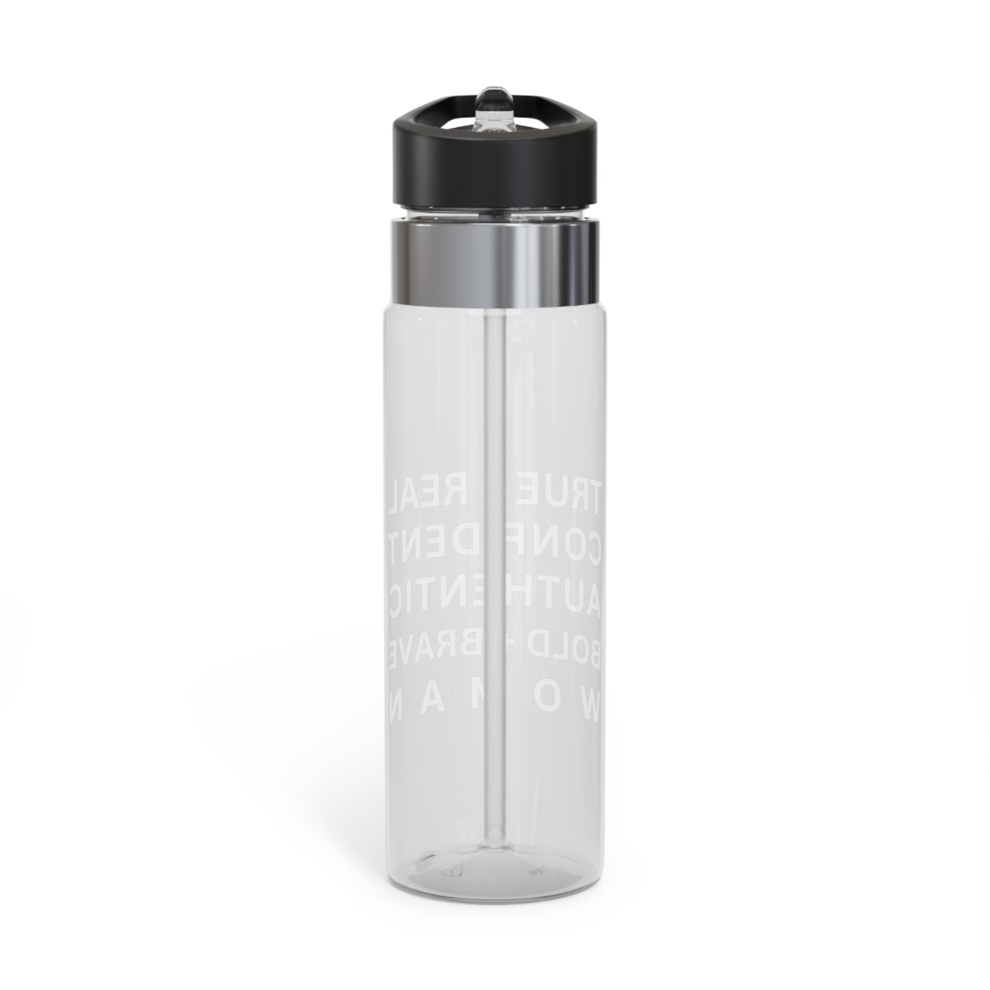 TRUE + REAL CONFIDENT AUTHENTIC BOLD + BRAVE WOMAN Kensington Tritan™ Sport Bottle, 20oz