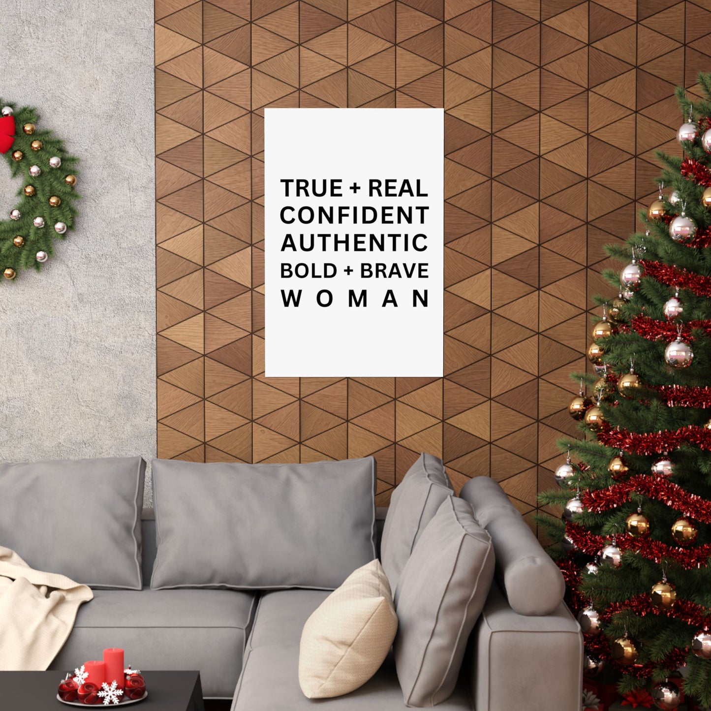 TRUE + REAL CONFIDENT AUTHENTIC BOLD + BRAVE WOMAN Matte Vertical Posters