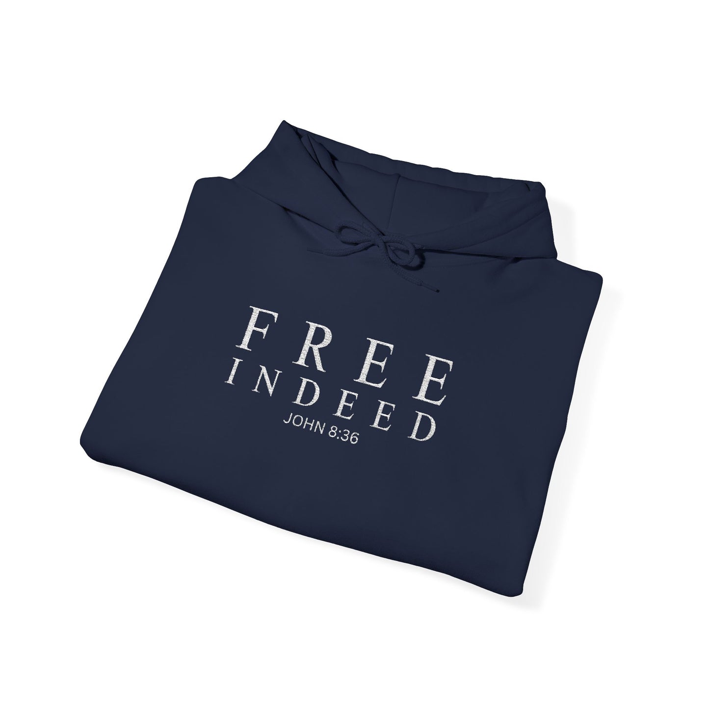 Free Indeed Hoodie, John 8:36 – Inspirational Christian Faith Pullover