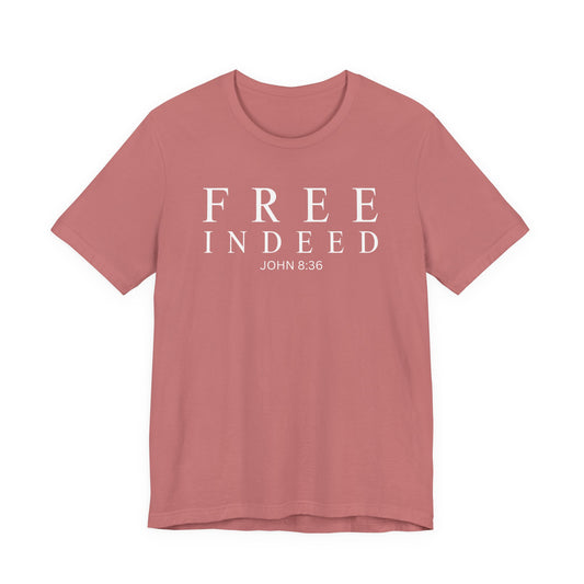 Free Indeed John 8:36 Christian T-Shirt
