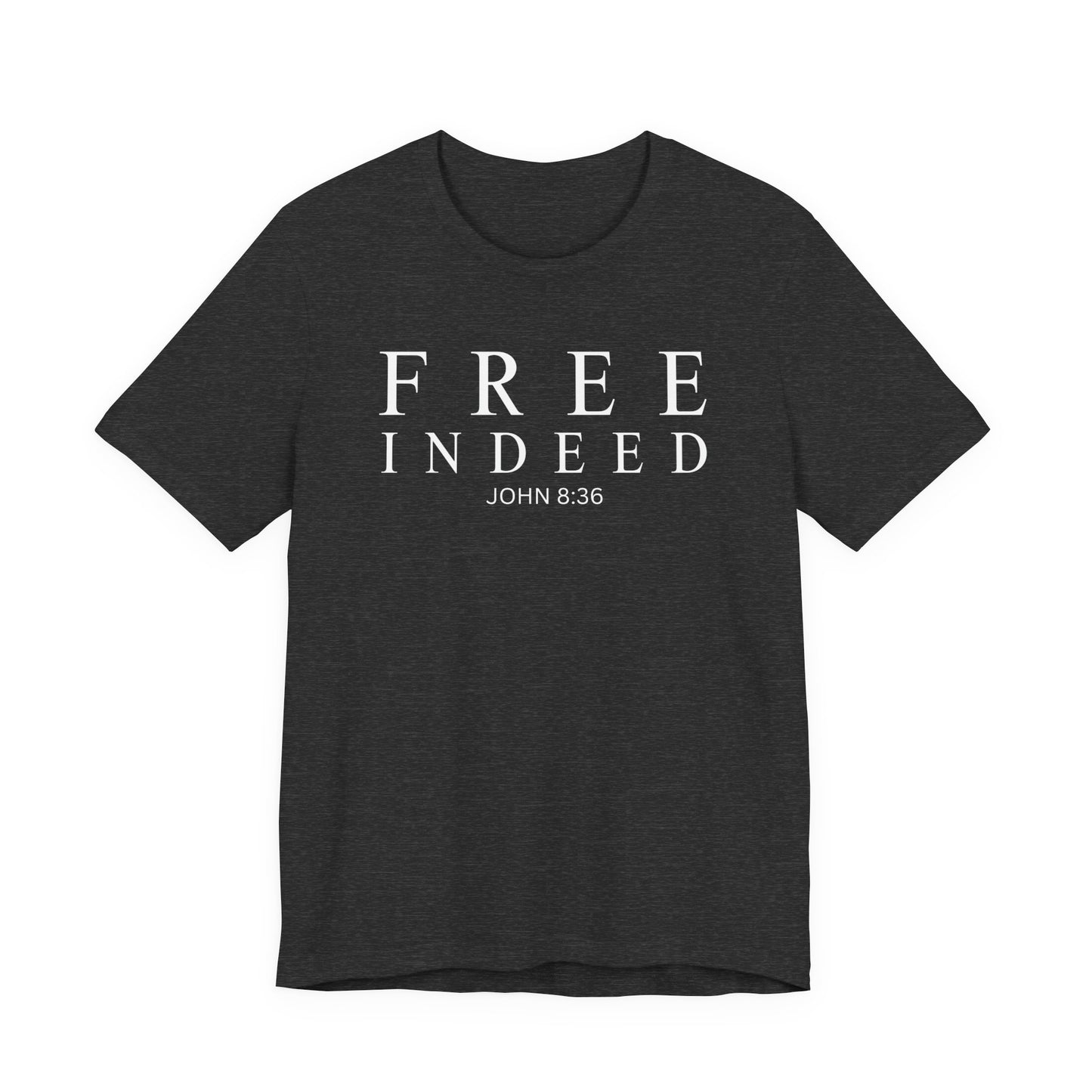 Free Indeed John 8:36 Christian T-Shirt
