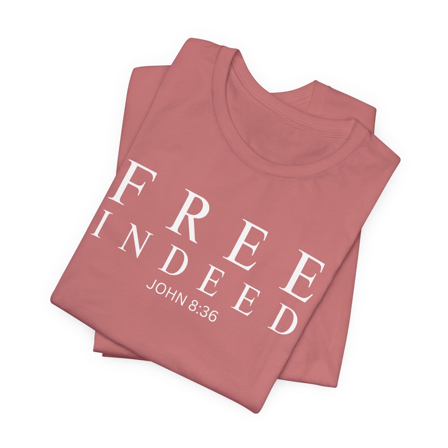 Free Indeed John 8:36 Christian T-Shirt
