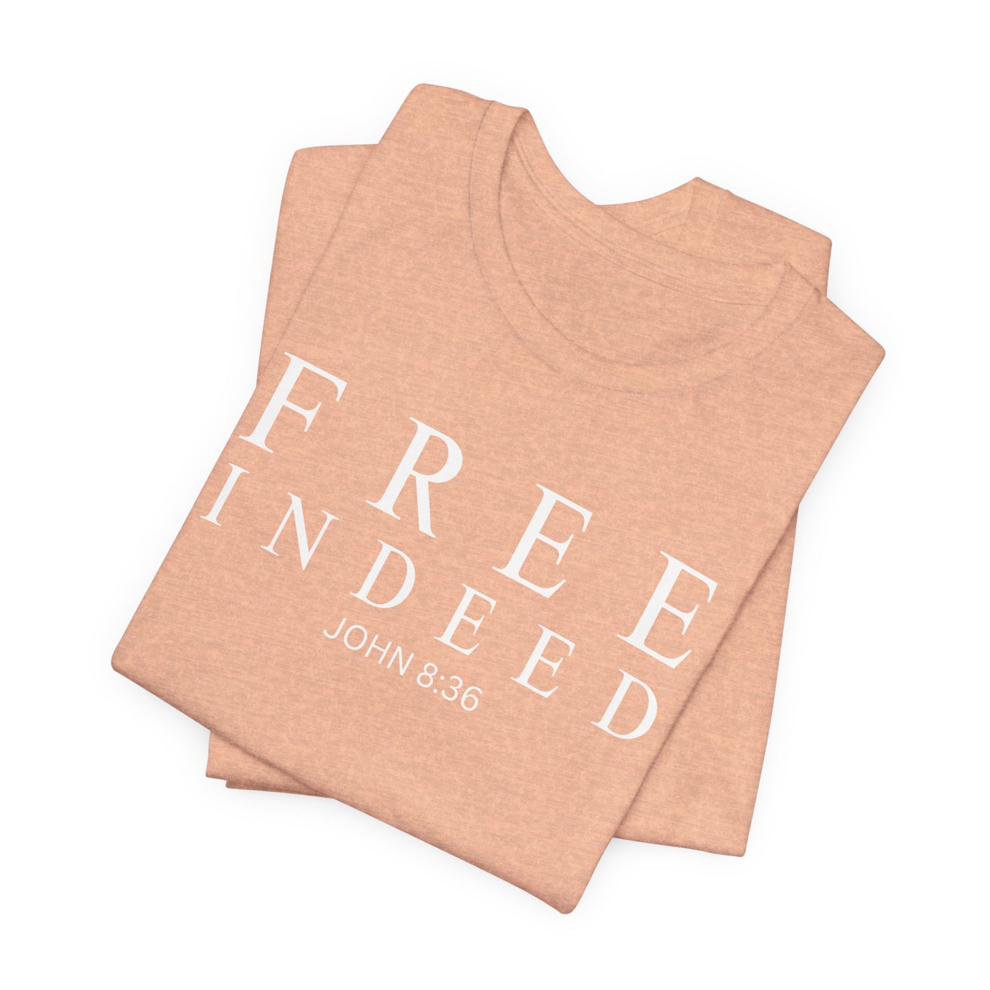 Free Indeed John 8:36 Christian T-Shirt